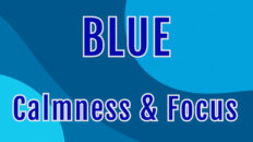 Blue means calm and focused