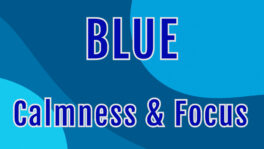 Blue means calm and focused